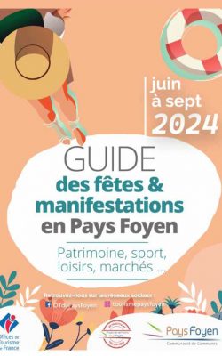 Guide des fêtes et manifestations en Pays Foyen – juin à septembre 2024